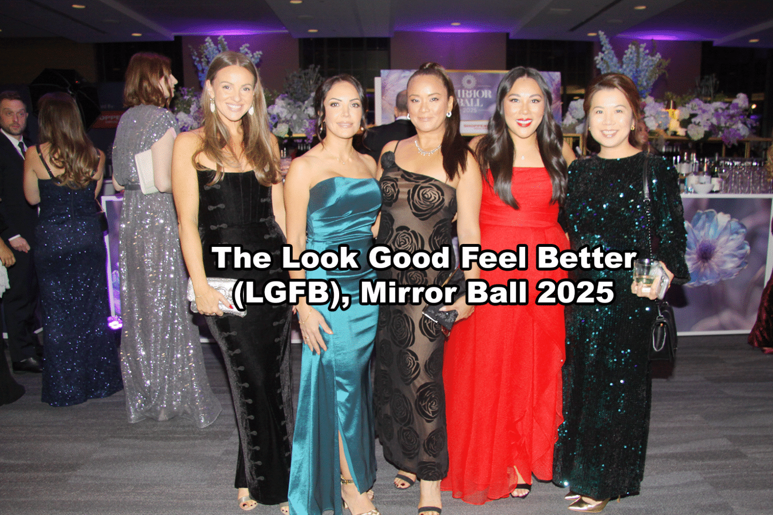 The Look Good Feel Better (LGFB), Mirror Ball 2025