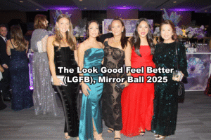 The Look Good Feel Better (LGFB), Mirror Ball 2025