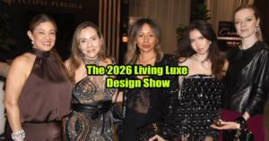 The 2026 Living Luxe Design Show